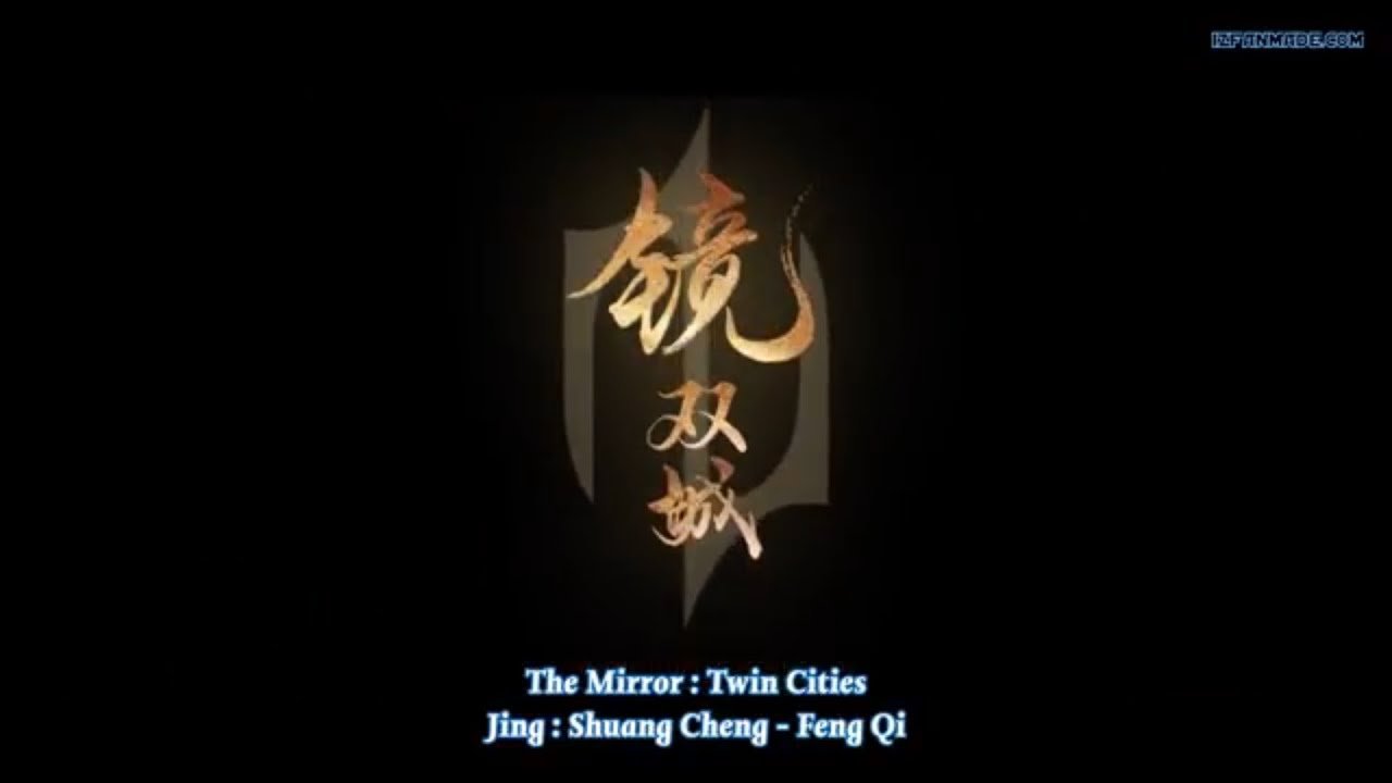 Kính Song Thành (Phần 1) Kính Song Thành (Phần 1)